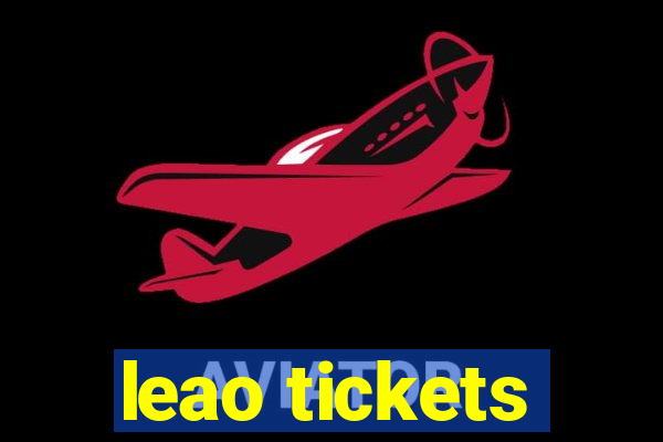 leao tickets